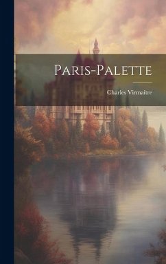 Paris-palette - Virmaître, Charles