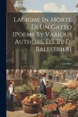 Lagrime In Morte Di Un Gatto [poems By Various Authors, Ed. By D. Balestrieri
