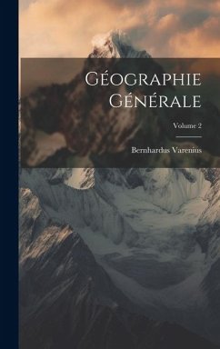 Géographie Générale; Volume 2 - Varenius, Bernhardus