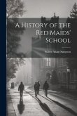 A History of the Red Maids' School