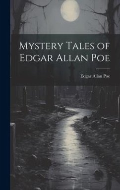 Mystery Tales of Edgar Allan Poe - Poe, Edgar Allan