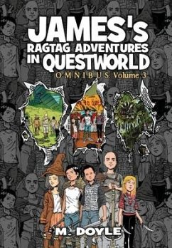 James's Ragtag Adventures in Questworld - Doyle, M.