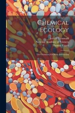 Chemical Ecology: The Chemistry Of Biotic Interaction - Eisner, Thomas; Meinwald, Jerrold