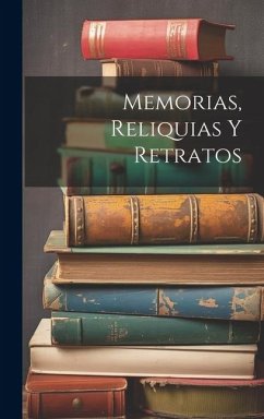 Memorias, Reliquias Y Retratos - Anonymous