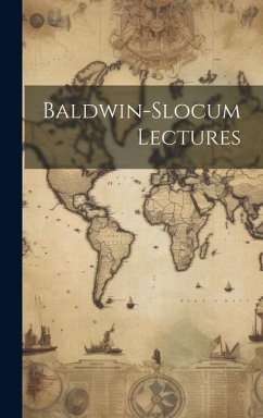 Baldwin-slocum Lectures - Anonymous