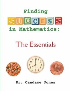 Finding Success in Mathematics: The Essentials - Jones, Candace
