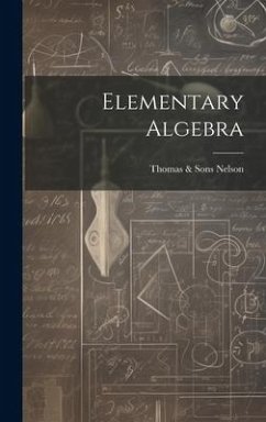 Elementary Algebra - Nelson, Thomas &. Sons