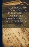 Contratación Sobre Efectos Públicos De Los Corredores De Comercio Y De Los Agentes De Bolsa