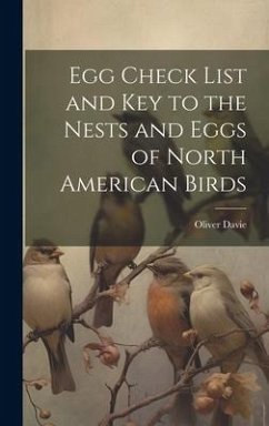 Egg Check List and key to the Nests and Eggs of North American Birds - Davie, Oliver