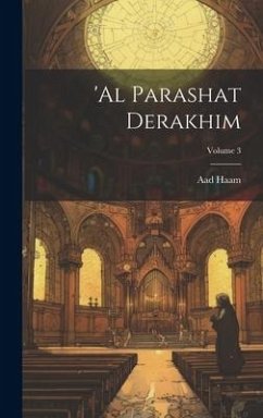 'Al parashat derakhim; Volume 3 - Aad Haam