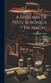 A Epidemia De Peste Bubónica Em Macau: Relatório