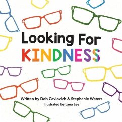 Looking For KINDNESS - Cavlovich, Deb; Waters, Stephanie