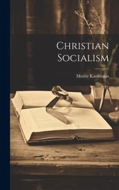 Christian Socialism - Kaufmann, Moritz