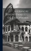 Alexandri Xaverii Panelli ... De Cistophoris