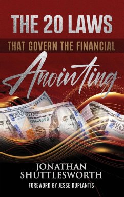 The 20 Laws that Govern the Financial Anointing - Shuttlesworth, Jonathan