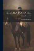 Scuola Equestre: Elementi Di Cavallerizza