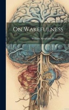 On Wakefulness - Hammond, William Alexander