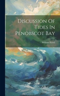 Discussion Of Tides In Penobscot Bay - Ferrel, William