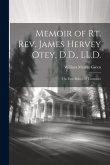 Memoir of Rt. Rev. James Hervey Otey, D.D., LL.D.: The First Bishop of Tennessee