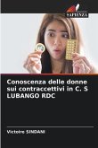 Conoscenza delle donne sui contraccettivi in C. S LUBANGO RDC