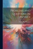 Problems and Questions in Physics Problems and Questions in Physics