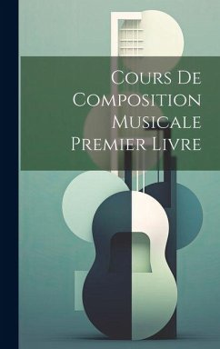 Cours De Composition Musicale Premier Livre Cover Cours De Composition Musicale Premier Livre