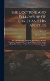 The Doctrine And Fellowship Of Christ And His Apostles: Or, The Saints Universal License And Warrant For Social Worship, ... Together With The Grand D