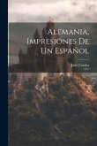 Alemania, Impresiones De Un Español