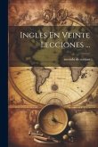 Ingles En Veinte Lecciones ...