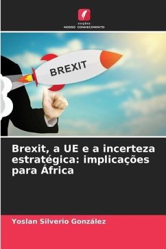 Brexit, a UE e a incerteza estratégica: implicações para África - Silverio González, Yoslan