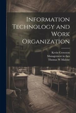 Information Technology and Work Organization - Crowston, Kevin; Malone, Thomas W.