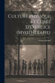 Culture Physique Et Cures D'exercice (Myotherapie)