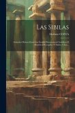 Las Sibilas: Oráculos Divinos Entre Los Gentile Documetnos Científicos E Históricos Recogides Y Dados A Luz...