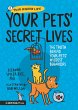 Your Pets' Secret Lives: The Truth... - Bild 1