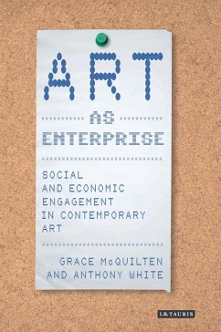 Art as Enterprise - McQuilten, Grace; White, Anthony