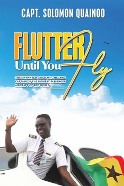Flutter Until You Fly - Quainoo, Capt. Solomon