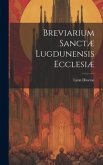 Breviarium Sanctæ Lugdunensis Ecclesiæ