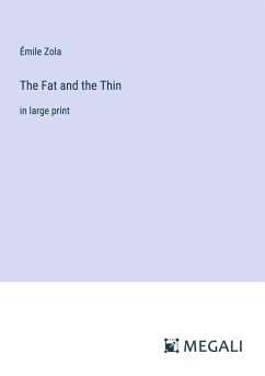 The Fat and the Thin - Zola, Émile