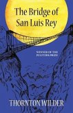 The Bridge of San Luis Rey (Warbler Classics Annotated Edition)