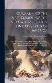 Journal // of the First Session of the // Senate // of the // United States of America: / Begun and Held // at the // City of New-York, // March 4Th,