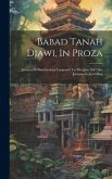 Babad Tanah Djawi, In Proza: Javaansche Geschiedenis Loopende Tot Het Jaar 1647 Der Javaansche Jaartelling