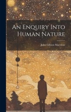 An Enquiry Into Human Nature - Macvicar, John Gibson