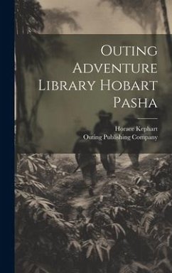 Outing Adventure Library Hobart Pasha - Kephart, Horace