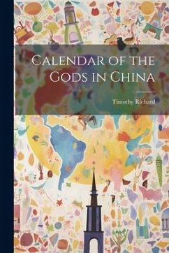 Calendar of the Gods in China - Richard, Timothy