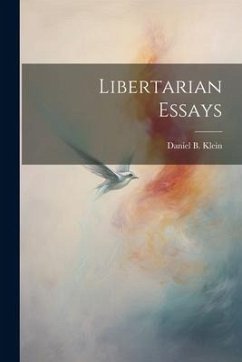 Libertarian Essays - Klein, Daniel B.