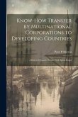 Know-how Transfer by Multinational Corporations to Developing Countries: A System Dynamics Model With Spiral Loops