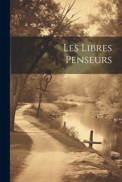 Les Libres Penseurs - Anonymous