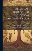 American Journal Of Physical Anthropology; Volume 1