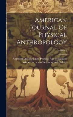 American Journal Of Physical Anthropology; Volume 1