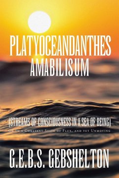 Platyoceandanthes amabilisum (Streams of Consciousness in a Sea of Being) - Gebshelton, G. E. B. S.